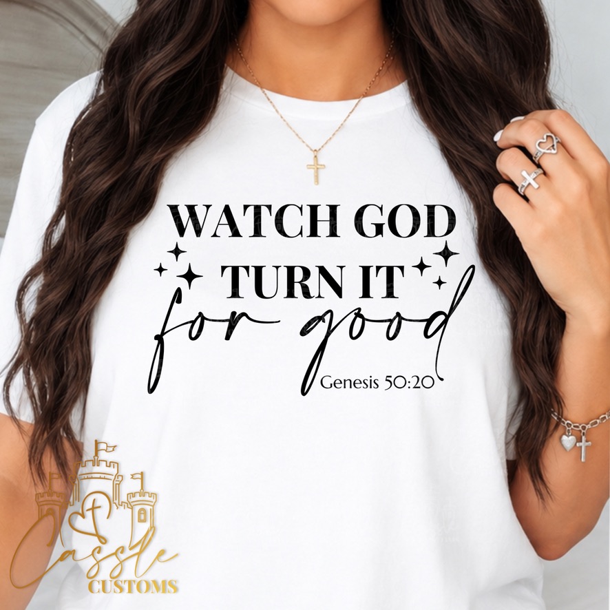 ✨ WATCH GOD TURN IT FOR GOOD ✨