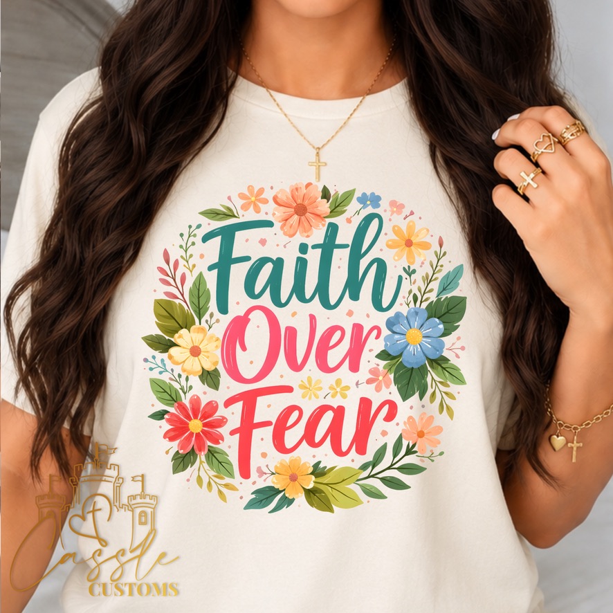 🌸 Faith Over Fear 🌸