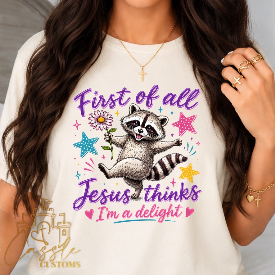 🦝 Jesus Thinks I’m a Delight 💕