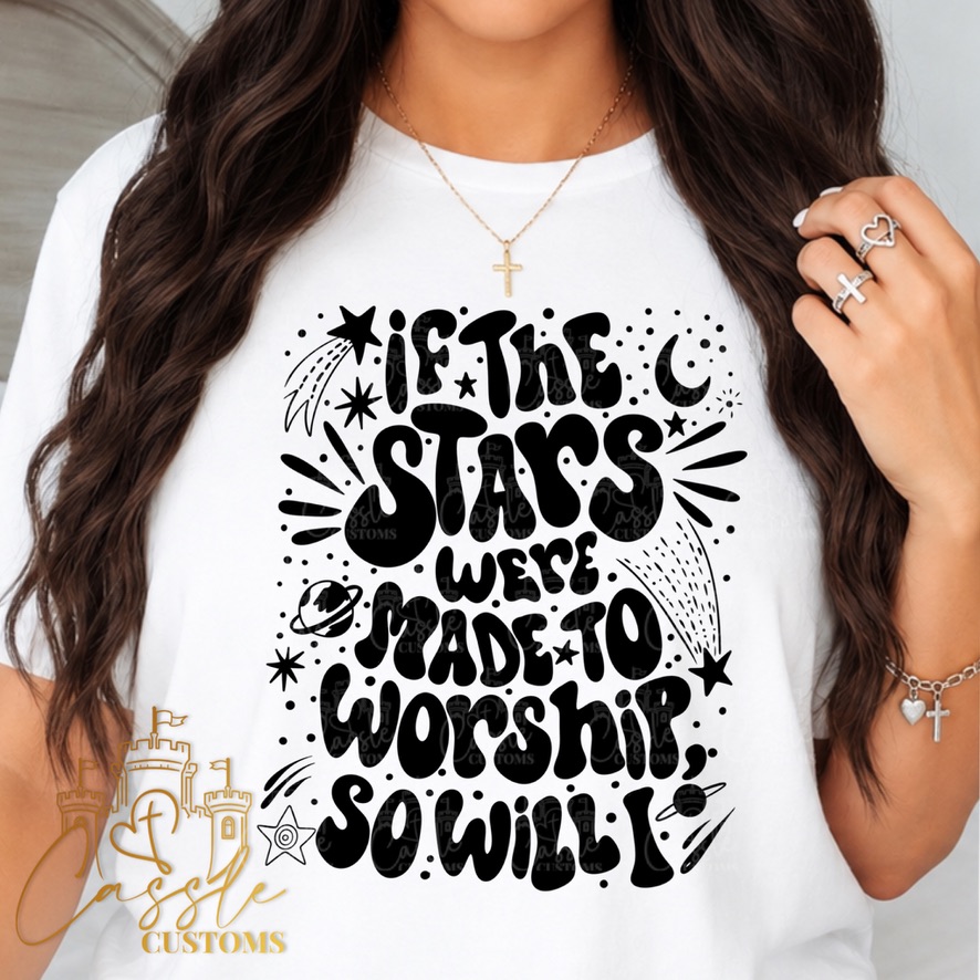 ⭐ IF THE STARS WERE MADE TO WORSHIP, SO WILL I ⭐